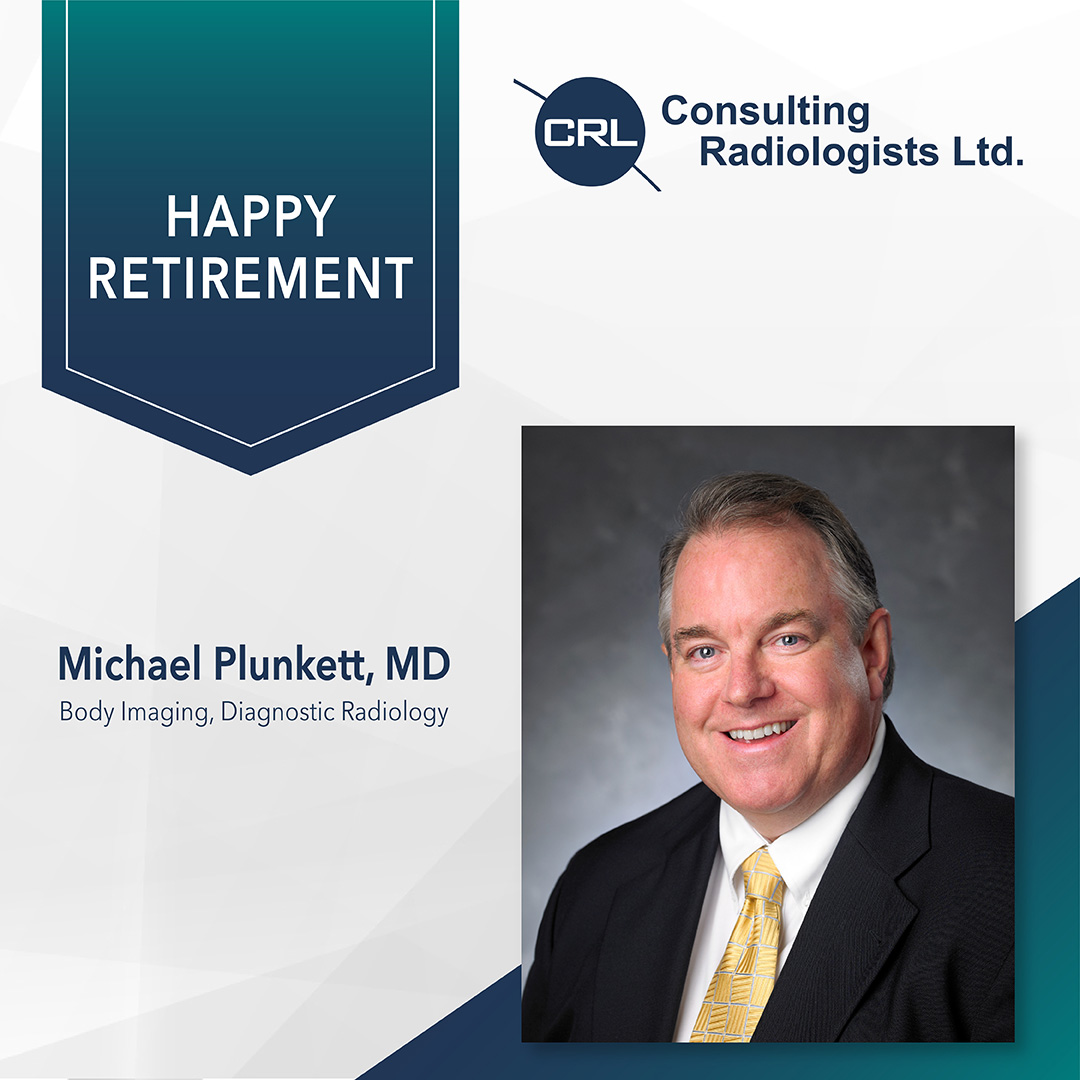 Dr. Michael Plunkett retires from Consulting Radiologists, Ltd.