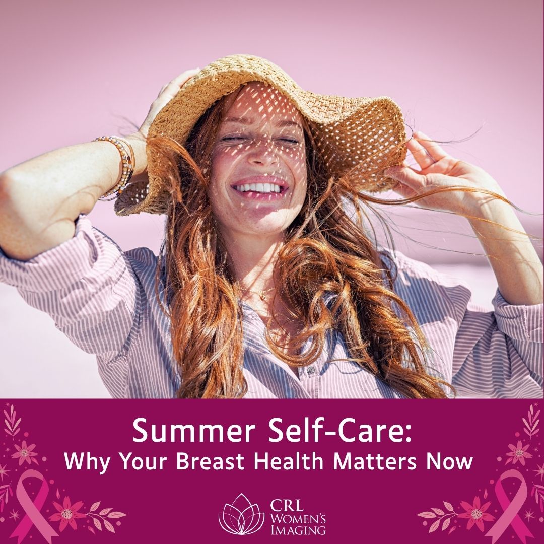 Summer Self-Care: Why Your Breast Health Matters Now