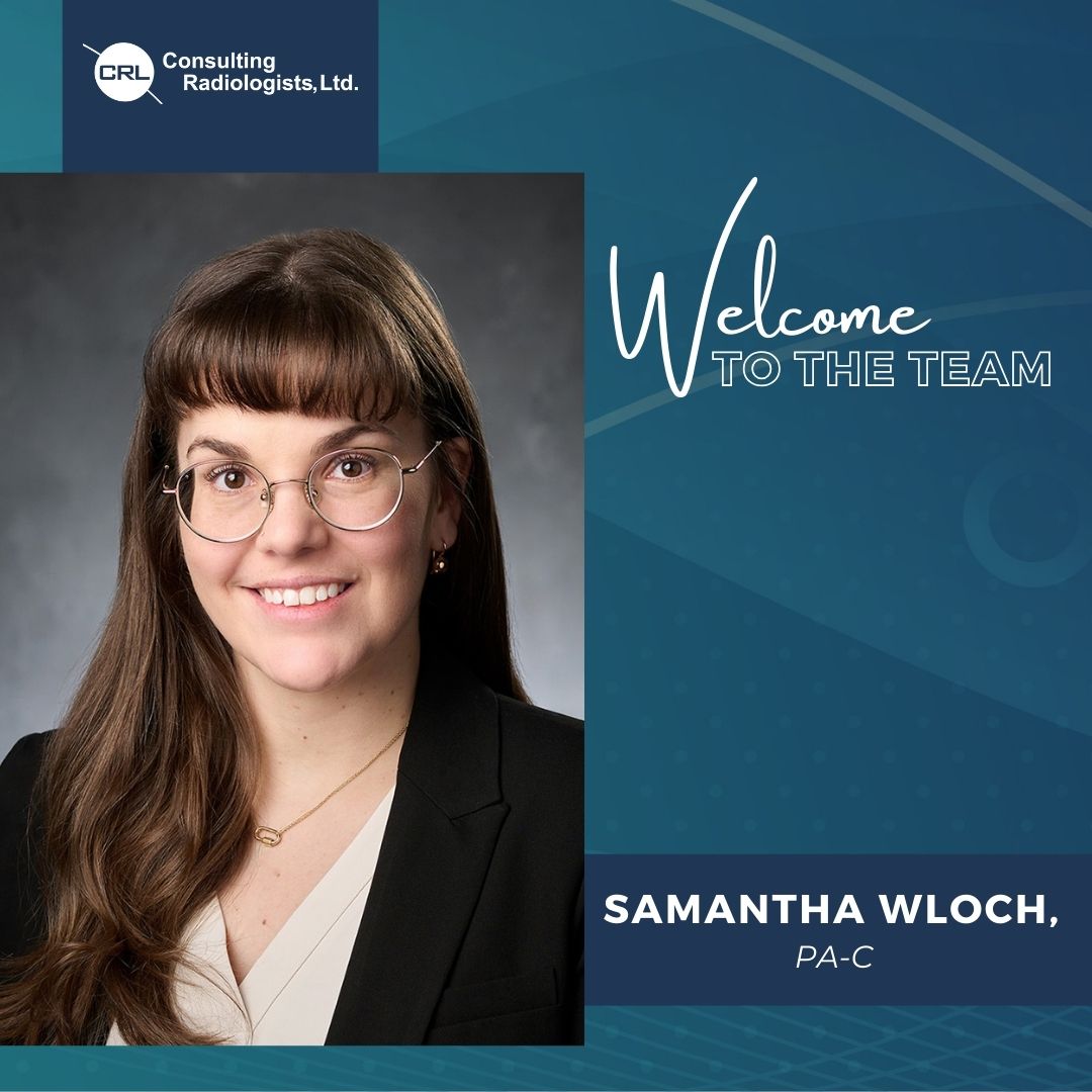 Welcome Samantha Wloch, PA-C to Consulting Radiologists, Ltd.